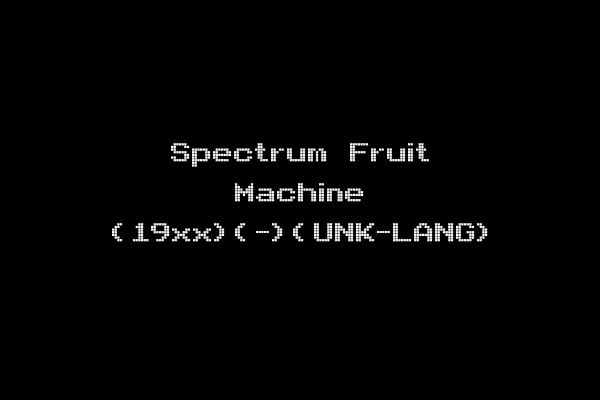 Spectrum Fruit Machine (19xx)(-)(UNK-LANG)