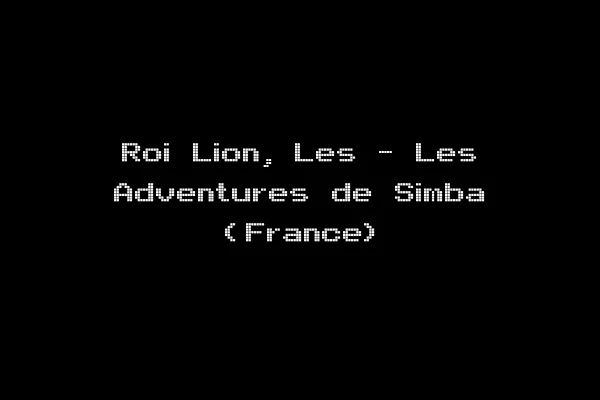 Roi Lion, Les - Les Adventures de Simba (France)