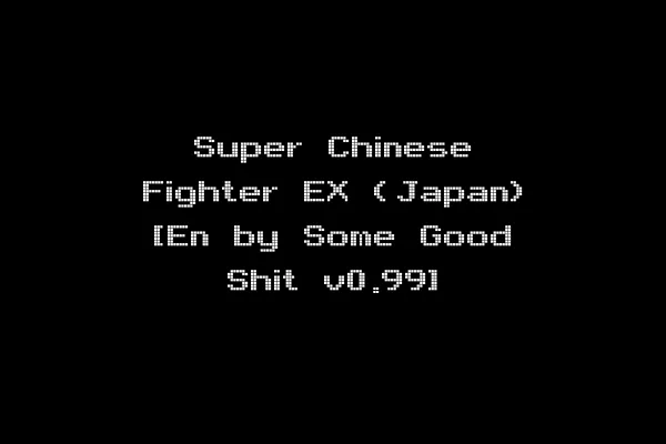 Super Chinese Fighter EX (Japan) [En by Some Good Shit v0.99]