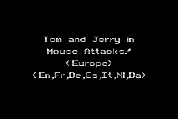 Tom and Jerry in Mouse Attacks! (Europe) (En,Fr,De,Es,It,Nl,Da)