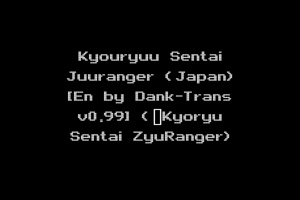Kyouryuu Sentai Juuranger (Japan) [En by Dank-Trans v0.99] (~Kyoryu Sentai ZyuRanger)