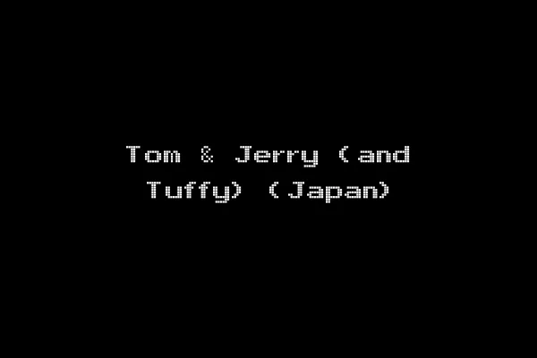 Tom & Jerry (and Tuffy) (Japan)