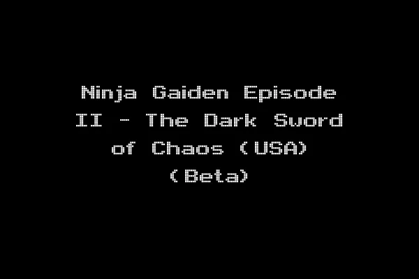 Ninja Gaiden Episode II - The Dark Sword of Chaos (USA) (Beta)