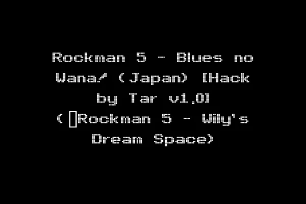 Rockman 5 - Blues no Wana! (Japan) [Hack by Tar v1.0] (~Rockman 5 - Wily's Dream Space)