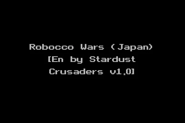 Robocco Wars (Japan) [En by Stardust Crusaders v1.0]