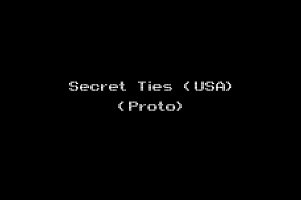 Secret Ties (USA) (Proto)