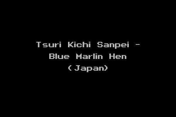 Tsuri Kichi Sanpei - Blue Marlin Hen (Japan)