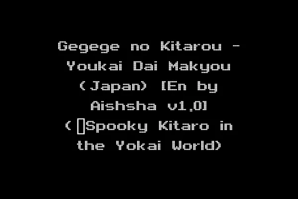 Gegege no Kitarou - Youkai Dai Makyou (Japan) [En by Aishsha v1.0] (~Spooky Kitaro in the Yokai World)