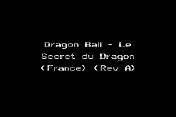 Dragon Ball - Le Secret du Dragon (France) (Rev A)