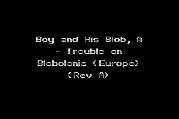 Boy and His Blob, A - Trouble on Blobolonia (Europe) (Rev A)