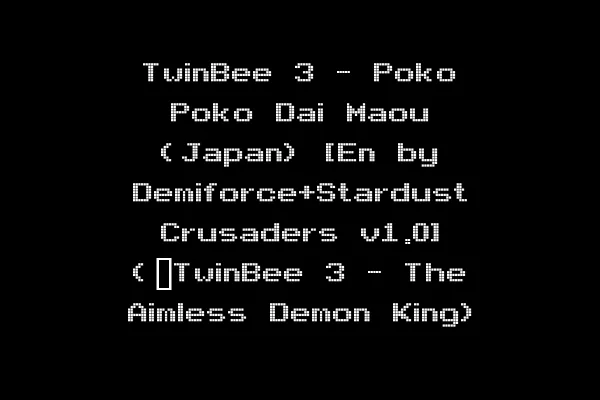 TwinBee 3 - Poko Poko Dai Maou (Japan) [En by Demiforce+Stardust Crusaders v1.0] (~TwinBee 3 - The Aimless Demon King)