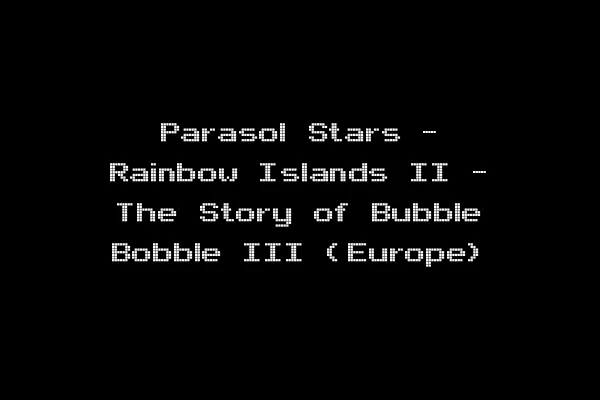 Parasol Stars - Rainbow Islands II - The Story of Bubble Bobble III (Europe)