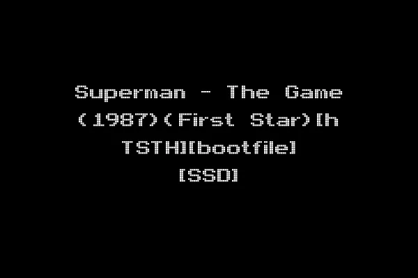 Superman - The Game (1987)(First Star)[h TSTH][bootfile] [SSD]