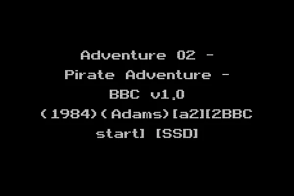 Adventure 02 - Pirate Adventure - BBC v1.0 (1984)(Adams)[a2][2BBC start] [SSD]