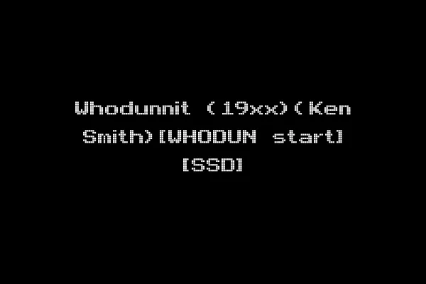 Whodunnit (19xx)(Ken Smith)[WHODUN start] [SSD]