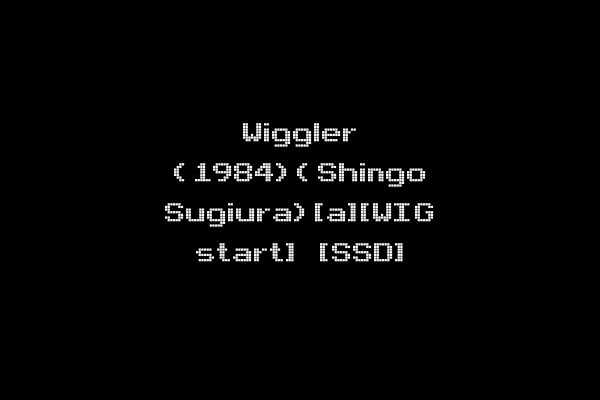 Wiggler (1984)(Shingo Sugiura)[a][WIG start] [SSD]