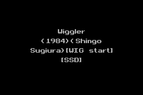 Wiggler (1984)(Shingo Sugiura)[WIG start] [SSD]