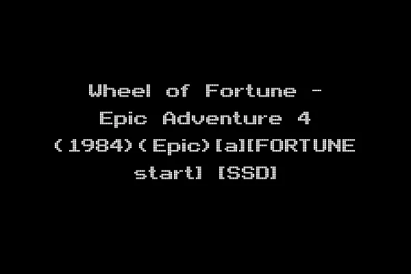 Wheel of Fortune - Epic Adventure 4 (1984)(Epic)[a][FORTUNE start] [SSD]