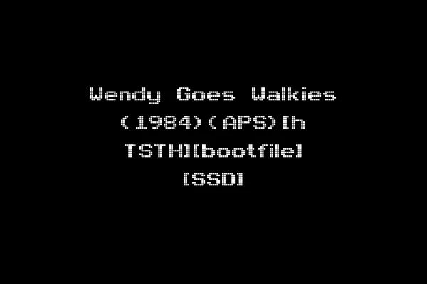 Wendy Goes Walkies (1984)(APS)[h TSTH][bootfile] [SSD]