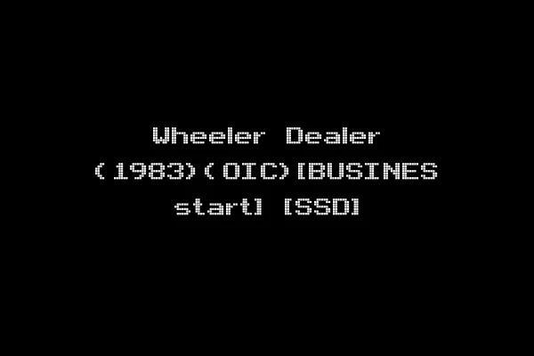 Wheeler Dealer (1983)(OIC)[BUSINES start] [SSD]
