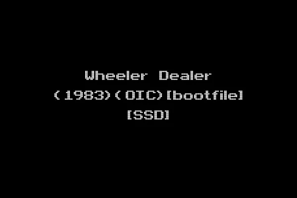 Wheeler Dealer (1983)(OIC)[bootfile] [SSD]