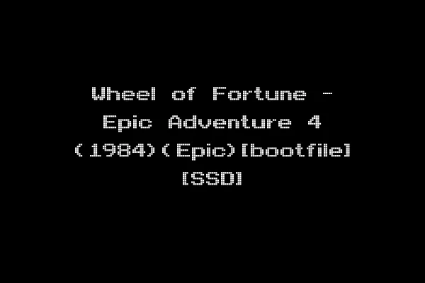 Wheel of Fortune - Epic Adventure 4 (1984)(Epic)[bootfile] [SSD]