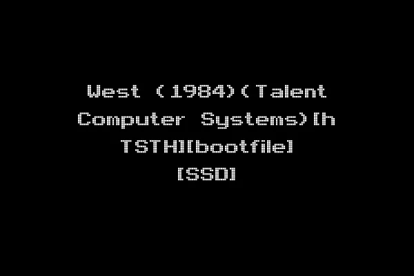 West (1984)(Talent Computer Systems)[h TSTH][bootfile] [SSD]