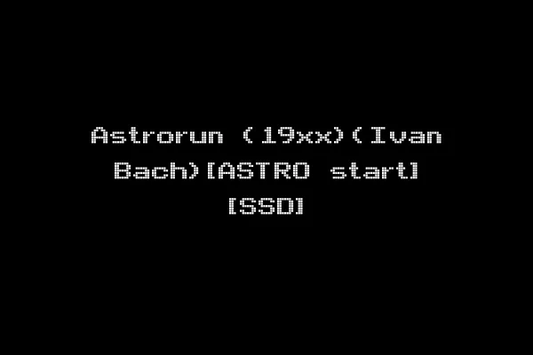 Astrorun (19xx)(Ivan Bach)[ASTRO start] [SSD]