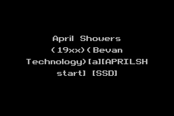 April Showers (19xx)(Bevan Technology)[a][APRILSH start] [SSD]