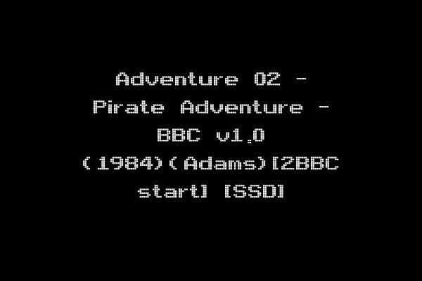 Adventure 02 - Pirate Adventure - BBC v1.0 (1984)(Adams)[2BBC start] [SSD]