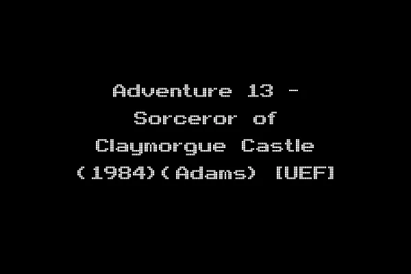 Adventure 13 - Sorceror of Claymorgue Castle (1984)(Adams) [UEF]