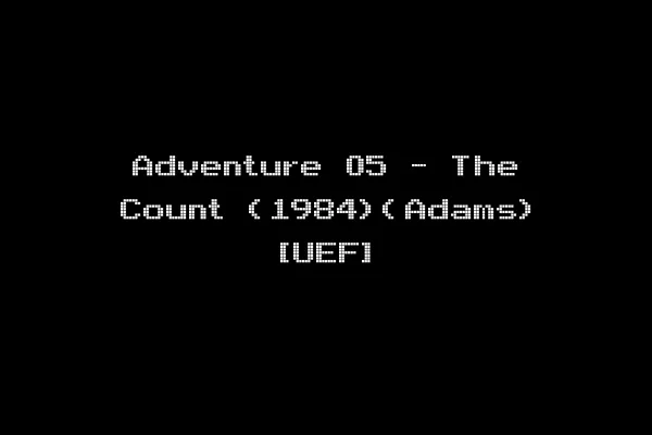 Adventure 05 - The Count (1984)(Adams) [UEF]