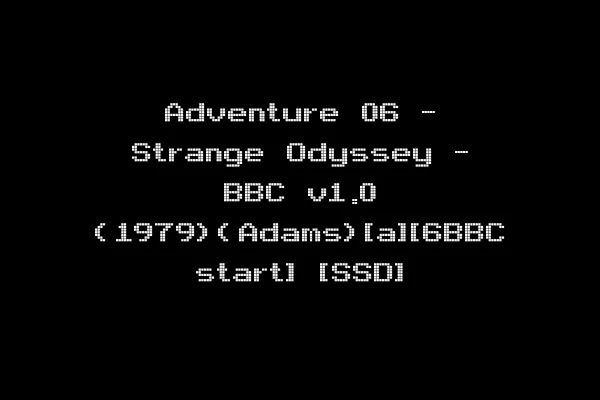 Adventure 06 - Strange Odyssey - BBC v1.0 (1979)(Adams)[a][6BBC start] [SSD]