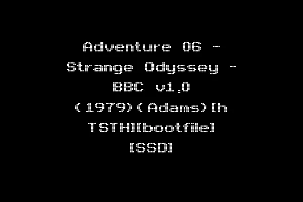 Adventure 06 - Strange Odyssey - BBC v1.0 (1979)(Adams)[h TSTH][bootfile] [SSD]
