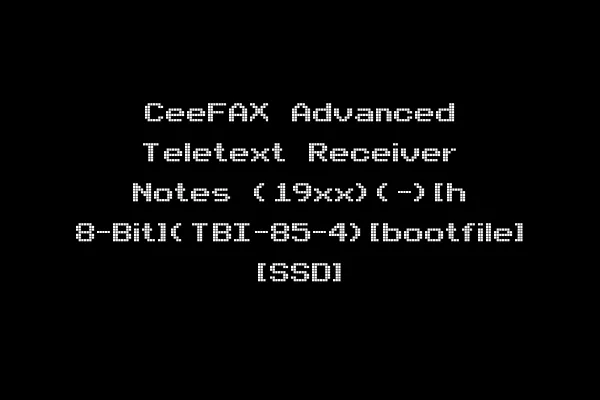 CeeFAX Advanced Teletext Receiver Notes (19xx)(-)[h 8-Bit](TBI-85-4)[bootfile] [SSD]