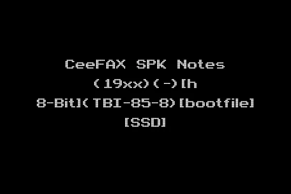 CeeFAX SPK Notes (19xx)(-)[h 8-Bit](TBI-85-8)[bootfile] [SSD]