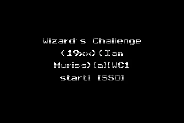 Wizard's Challenge (19xx)(Ian Muriss)[a][WC1 start] [SSD]