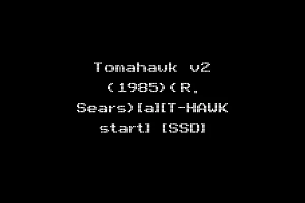 Tomahawk v2 (1985)(R. Sears)[a][T-HAWK start] [SSD]