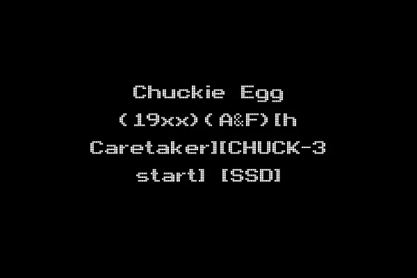Chuckie Egg (19xx)(A&F)[h Caretaker][CHUCK-3 start] [SSD]
