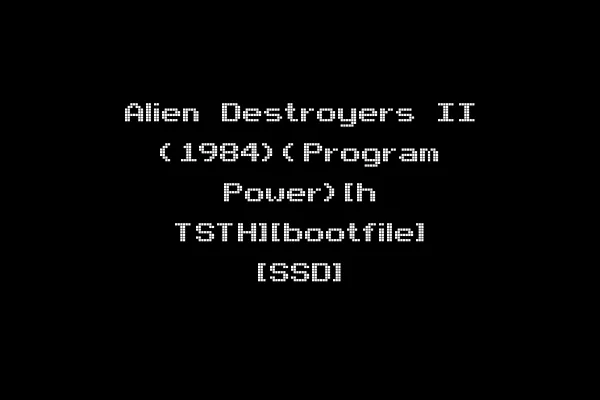 Alien Destroyers II (1984)(Program Power)[h TSTH][bootfile] [SSD]