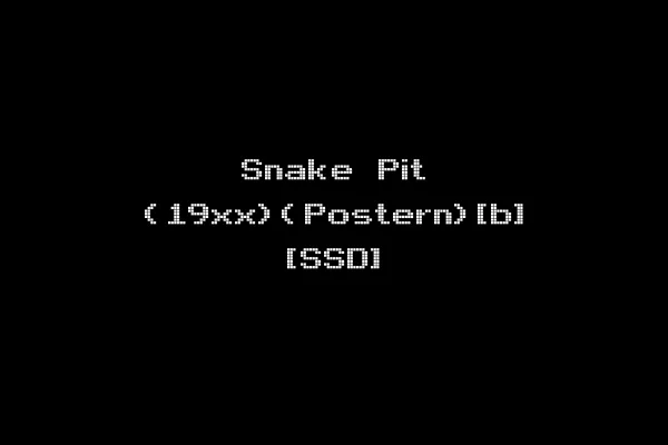 Snake Pit (19xx)(Postern)[b] [SSD]