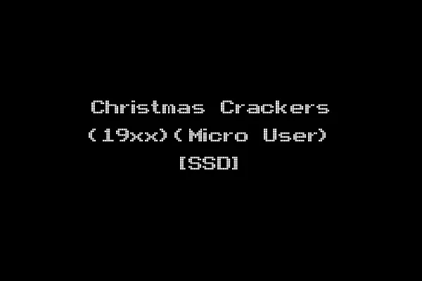 Christmas Crackers (19xx)(Micro User) [SSD]