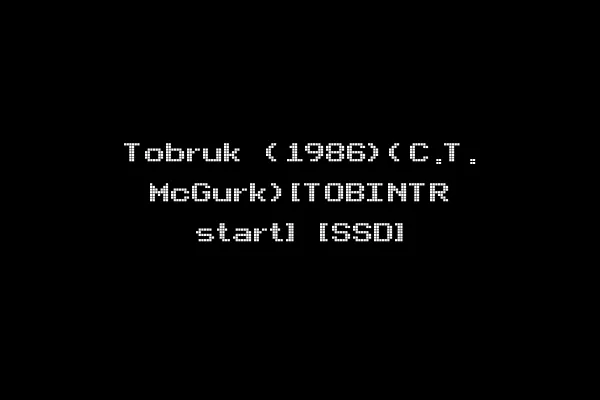 Tobruk (1986)(C.T. McGurk)[TOBINTR start] [SSD]