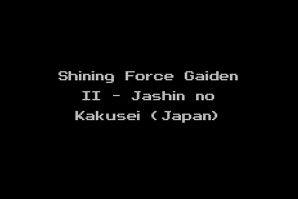 Shining Force Gaiden II - Jashin no Kakusei (Japan)