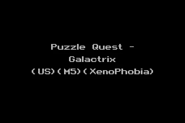 Puzzle Quest - Galactrix (US)(M5)(XenoPhobia)