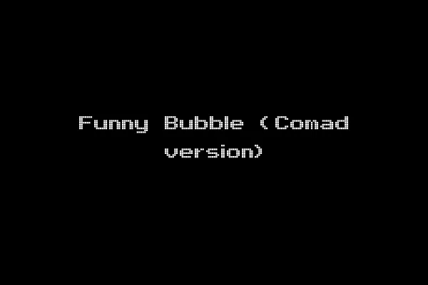 Funny Bubble (Comad version)