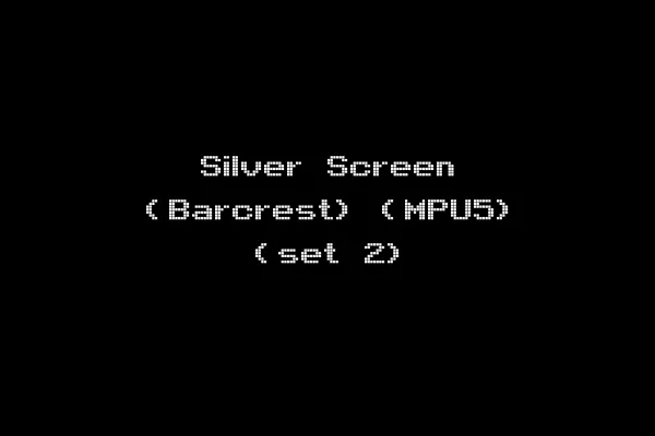 Silver Screen (Barcrest) (MPU5) (set 2)