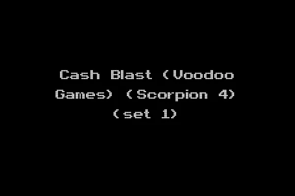 Cash Blast (Voodoo Games) (Scorpion 4) (set 1)
