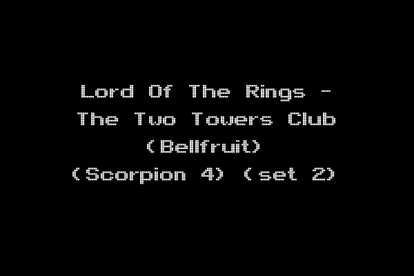 Lord Of The Rings - The Two Towers Club (Bellfruit) (Scorpion 4) (set 2)