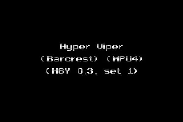 Hyper Viper (Barcrest) (MPU4) (H6Y 0.3, set 1)